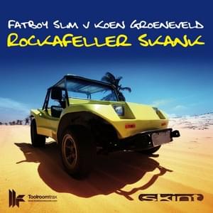 Rockafeller Skank - Fatboy Slim Vs. Koen Groeneveld