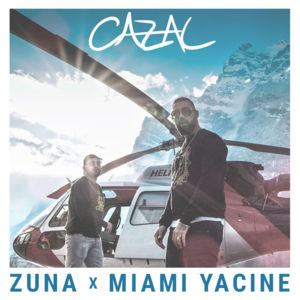 Cazal - Zuna (Ft. Miami Yacine)