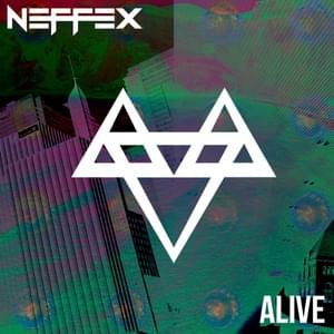 Alive - NEFFEX