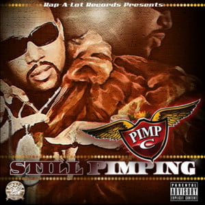 What You Workin’ With - Pimp C (Ft. Bun B & Slim Thug)