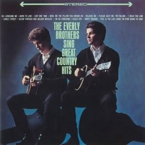 Please Help Me, I’m Falling - ​The Everly Brothers