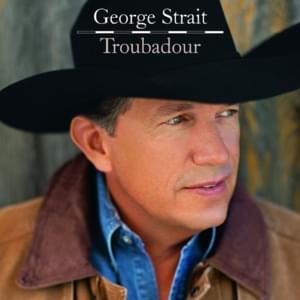 West Texas Town - George Strait (Ft. Dean Dillon)