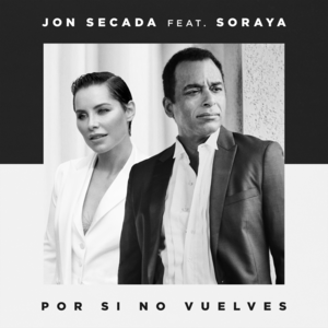 Por Si No Vuelves - Jon Secada (Ft. Soraya)