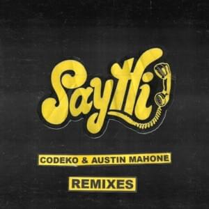 Say Hi (Dark Heart Remix) - Codeko & Austin Mahone (Ft. Dark Heart)