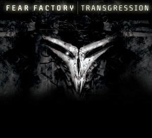 Transgression - Fear Factory