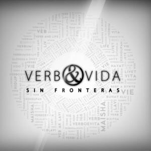 Por Toda La Tierra - Verbo y Vida