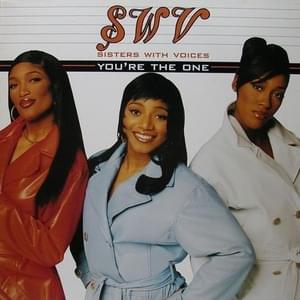 You’re the One - SWV