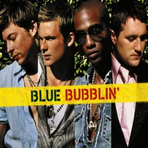 Bubblin’ (Single Version) - Blue (Ft. L.A.D.E. (USA))