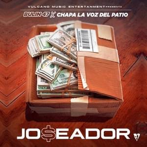 Joseador - Remix - Chapa La Voz del Patio (Ft. Bulin 47)