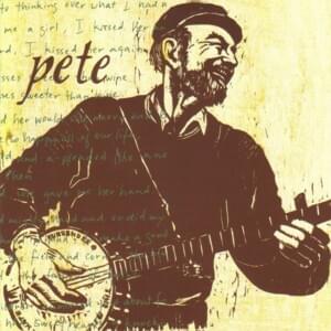 Well May The World Go - Pete Seeger