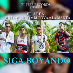 Siga Boyando - El Alfa, Shelow Shaq, Bulova & La Manta