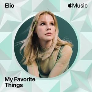 My Favorite Things - ELIO