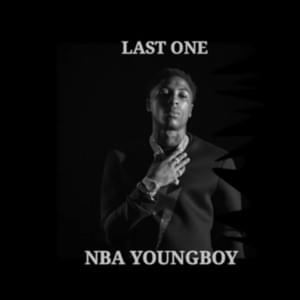 Last One (Go to War) - YoungBoy Never Broke Again