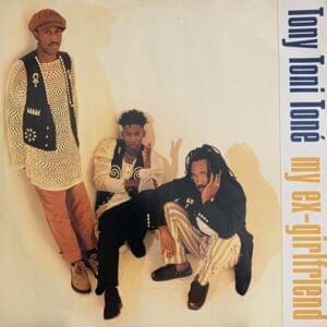 My Ex-Girlfriend (Dave Anthony 12" Mix) - Tony! Toni! Toné!