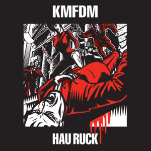 Every Day’s A Good Day - KMFDM