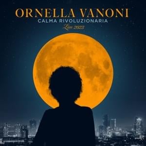 Una lunga storia d’amore (Live) - Ornella Vanoni