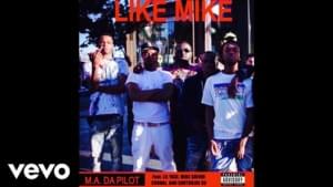 Like Mike - M.A. Da Pilot (Ft. Curnal, Lil Yase, Mike Sherm & SouthsideSu)