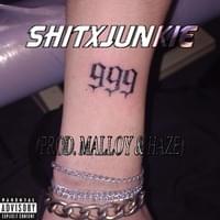 999 - ShitxJunkie