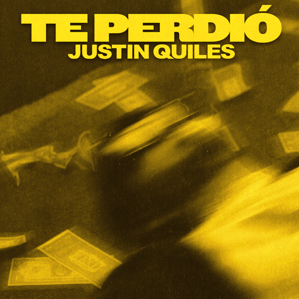 Te Perdió - Justin Quiles