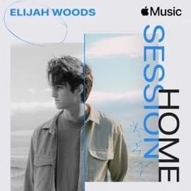 ​ghost (Apple Music Home Session) - ​elijah​ woods