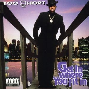 Get In Where You Fit In - Too $hort (Ft. Ant Diddley Dog & Rappin' Ron)