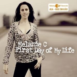 First Day of My Life (Acoustic Version) - Melanie C