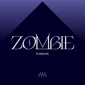 ZOMBIE - EVERGLOW