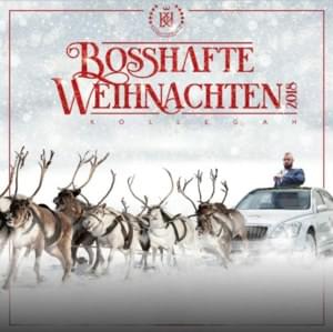 Bosshafte Weihnachten 2018 - Kollegah