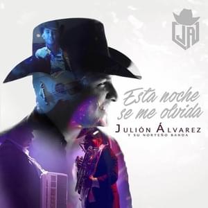 Esta Noche Se Me Olvida - Julión Álvarez y su Norteño Banda