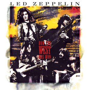 Whole Lotta Love (How the West Was Won) - Led Zeppelin