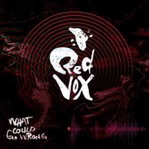 We Had a Little Talk - Red Vox