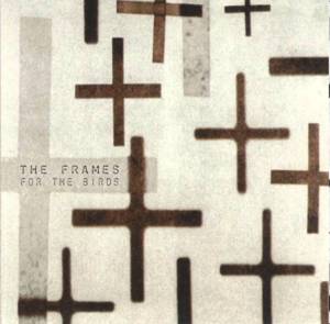 Fighting on the Stairs - ​The Frames