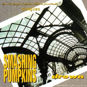 Drown - The Smashing Pumpkins