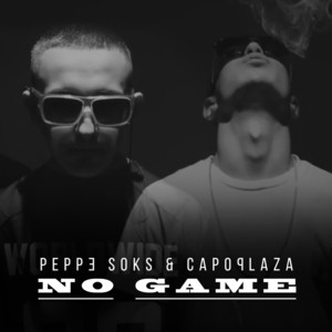 No Game - Capo Plaza & Peppe Soks