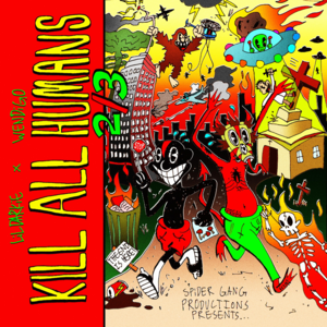 KILL ALL HUMANS 2/3 - Lil Darkie