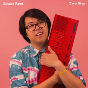 Two Step - Ginger Root