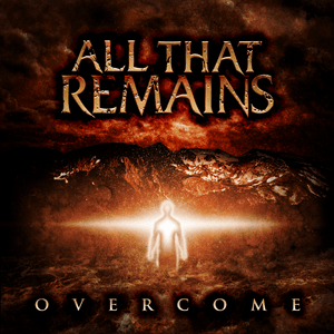 Overcome - All That Remains