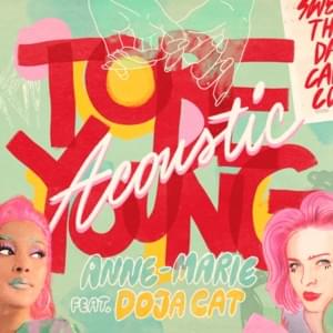 To Be Young (Acoustic) - Anne-Marie (Ft. Doja Cat)