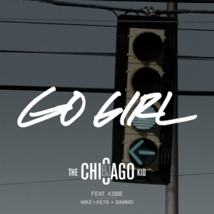 Go Girl - BJ the Chicago Kid (Ft. Kobe)