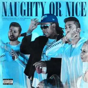 Naughty or Nice - THEMXXNLIGHT (Ft. Wiz Khalifa)