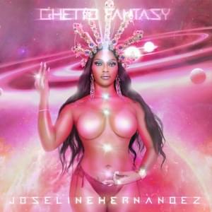 Ghetto Fantasy - Joseline Hernandez