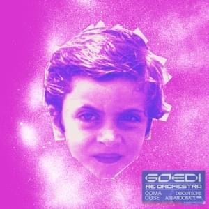 Discoteche abbandonate (Goedi Rmx) - Goedi (Ft. Coma_Cose)