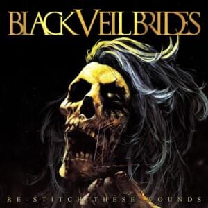 Heaven’s Calling (Re-Stitched) - Black Veil Brides