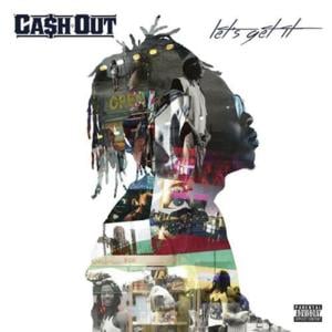 Cookin’ It Up - Ca$h Out (Ft. Rich Homie Quan)