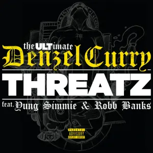 Threatz - Denzel Curry (Ft. Robb Bank$ & Yung Simmie)