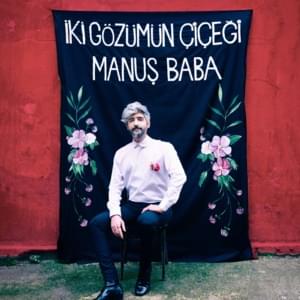 Beni Düşünme - Manuş Baba