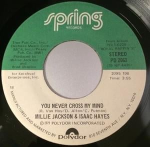 You Never Cross My Mind - Millie Jackson & Isaac Hayes