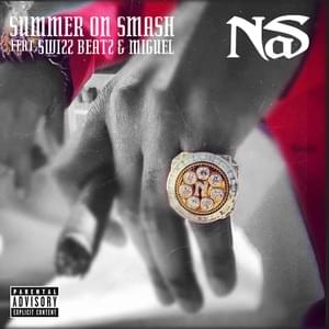 Summer on Smash - Nas (Ft. Miguel & Swizz Beatz)