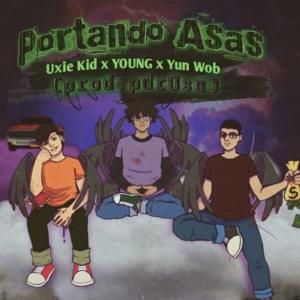 Portando Asas - Uxie Kid (Ft. Young (BRA) & Yun Wob)