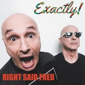 Only When We Love (Live) - Right Said Fred